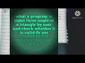 Write a program to input three angle of triangle by user and check whether it is valid or not