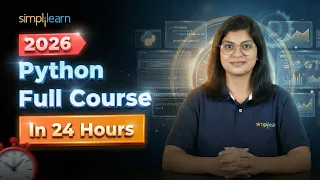 Python Full Course 2026 Python Basics to Advanced Course in 24 Hours Python Course Simplilearn