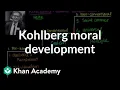 Kohlberg moral development Individuals and Society MCAT Khan Academy