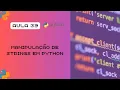 Aula 39 - Manipulacao de Strings no Python