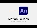 How to use Motion Tweens - Adobe Animate CC Tutorial
