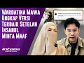 Lagu Wardatina Mawa Ungkap Versi Terbaik Setelah Insanul Minta Maaf | Intens Investigasi | Eps 6285