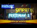Download Lagu Karaoke versi Simpatik music Pertemuan 2 KARAOKE SIMPATIK MUSIC.