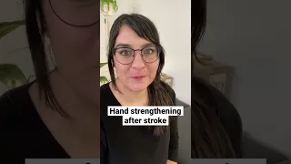 Strengthen Hands After Stroke