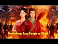 Lagu Kembalinya Sang Pangeran Utara drama cina Full Episode