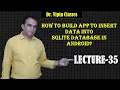 Insert data into SQLite Database in Android SQLite Database in Android