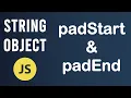 padStart and padEnd methods String Object In JavaScript