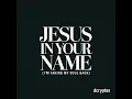Jesus In Your Name (I’m Taking My Soul Back)