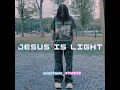 Jesus is light