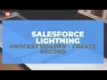 Salesforce Lightning How to Automate Record Creation Using Process Builder