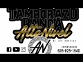 Intro mix - Tamborazo Banda Alto Nivel 626-825-1940 -Javier
