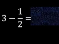 3 minus whole number minus a fraction 3-