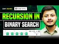 Lecture 57 Recursion in Binary Search