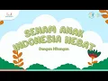 Panduan Senam Anak Indonesia Hebat (Dengan Hitungan)