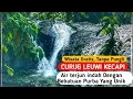 Lagu INFO TERBARU 2026 || CURUG LEUWI KECAPI - Air Terjun Dengan BEBATUAN PURBA 