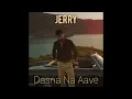Jerry – Dasna Na Aave | Official Audio | Latest Punjabi Song