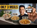 Only 3 Meal Bulk Up Diet Plan Best Vegetarian Weight Gain Diet Yatinder Singh