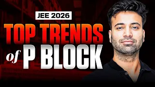 Most Repeated Trends of P Block 🔥 | JEE 2026