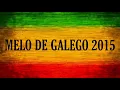 Download Lagu Melo de Galego 2015 ( Limpo )