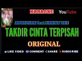 Download Lagu KARAOKE ( takdir cinta terpisah ) Aprilian feat Zee. Original