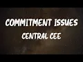 Central Cee - Commitment Issues (Lyrics)