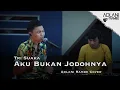 Download Lagu Aku Bukan Jodohnya - Tri Suaka (Video Lirik) | Adlani Rambe COVER
