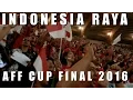 Indonesia Raya - AFF Championship Final 2016 in Thailand (National Anthem)