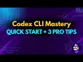 Codex CLI Quick Start Guide 3 Pro Tips