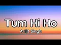 Lagu Tum Hi Ho (Lyrics)|Arijit Singh|Aashiqui 2|‪@tseries‬
