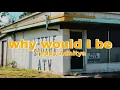 Download Lagu ◀Teddy Adhitya - Why Would I Be▶ 👾 Lyrics