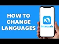 How to change languages in interpals app