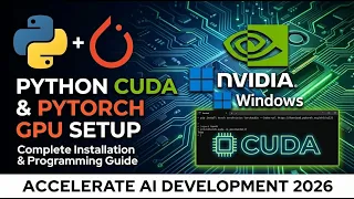 7 How to Install Python CUDA PyTorch for GPU Install NVIDIA CUDA cuDNN PyTorch Test GPU