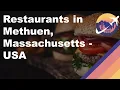 Restaurants in Methuen Massachusetts - USA