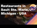 Restaurants in Sault Ste Marie Michigan - USA