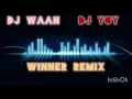 Download Lagu Dj waan x Dj toy - winner remix (2019)