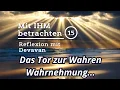 Lagu Das Tor zur Wahren Wahrnehmung... -- Mit IHM Betrachten - 15