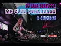 Download Lagu DJ LALA BEEATLOOP  16 OKTOBER 2018 MP CLUB PEKANBARU