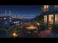 Download Lagu Soft City Lofi 🌃 Chill Balcony Beats with Sea \u0026 Plant Vibes 🌊