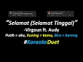 Download Lagu Virgoun ft. Audy - Selamat (Selamat Tinggal) | (Karaoke Duet Version) | Part Cowok Only