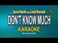 Download Lagu DON'T KNOW MUCH [ KARAOKE ] - AARON NEVILLE feat LINDA RONSTADT@nuansamusikkaraoke