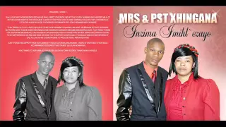 mrs u0026 pst xhingana