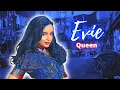 Queen - Evie - ( Descendants - MV )