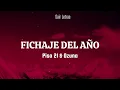 Piso 21 & Ozuna - FICHAJE DEL AÑO (Letra | Lyric)