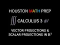 Vector Projections and Scalar Projections Calculus 3