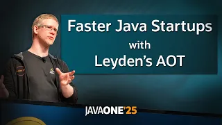 Project Leyden s AOT - Shifting Java Startup into High Gear