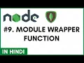 9 Module Wrapper Function - Node js