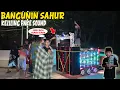 Download Lagu bangunin sahur pakai sound ditdim, muter kampung pakai truk dimas