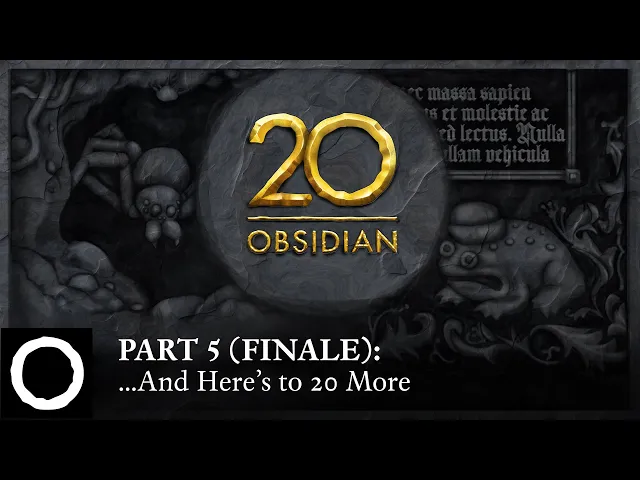 Obsidian 20th Anniversary Documentary | Part 5 Finale