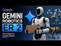 Meet Google Gemini Robotics ER 2 - The AI Brain That Powers Robots