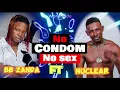 BB Zanda Official - No Condom No Sex  Ft nuclear (Official Audio out)